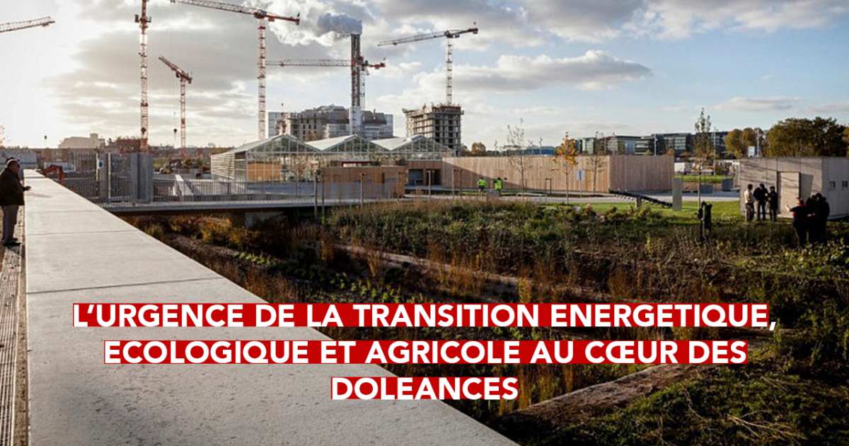 L’urgence de la transition énergétique, écologique et agricole au cœur des doléances.