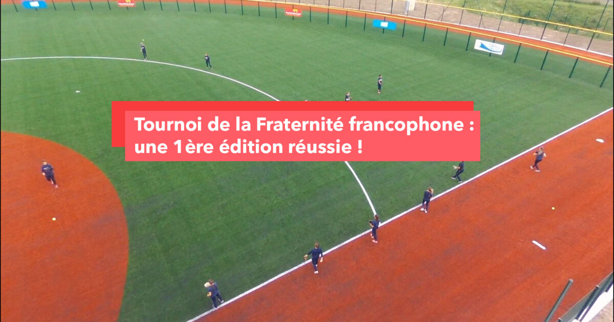 Tournoi de la Fraternité francophone : une 1ère édition réussie !
