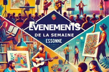 Essonne : événements de la semaine