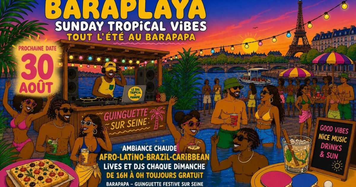 Baraplaya - Sunday Tropical vibes au Barapapa ! — Paris