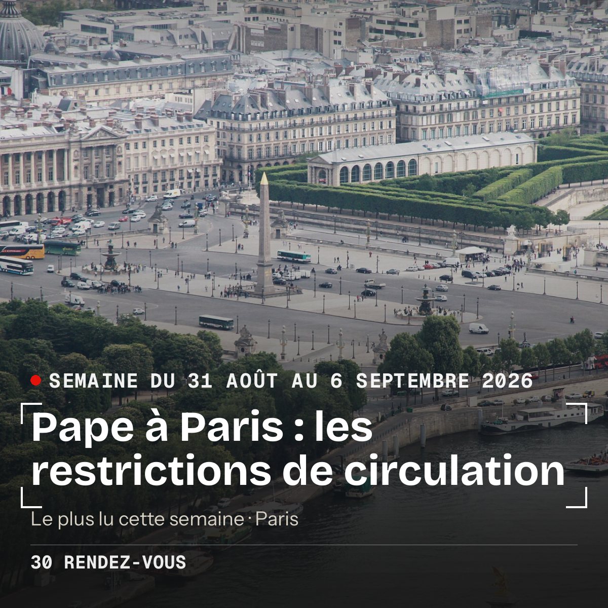 La lettre du 91, n° 1 — 31 août – 6 septembre. Le plus lu cette semaine : Pape à Paris : les restrictions de circulation.